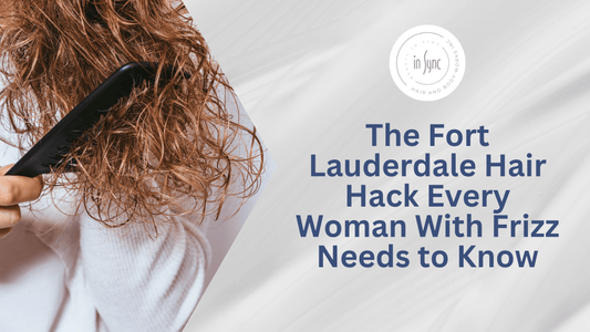 best anti-frizz hair tips for Fort Lauderdale weather