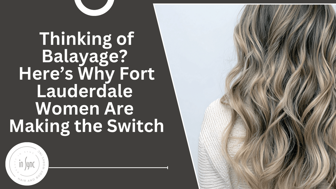 Fort Lauderdale balayage transformation and maintenance tips