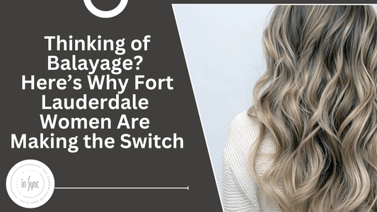 Fort Lauderdale balayage transformation and maintenance tips