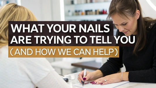 What Your Nails Are Trying to Tell You (And How We Can Help)
